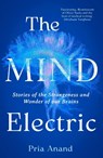 The Mind Electric - Pria Anand - 9780349019116
