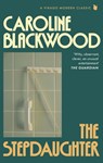The Stepdaughter - Caroline Blackwood - 9780349019468