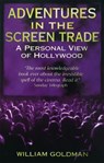 Adventures In The Screen Trade - William Goldman - 9780349107059