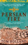 Persian Fire - Tom Holland - 9780349117171