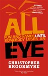 All Fun And Games Until Somebody Loses An Eye - Christopher Brookmyre - 9780349117454