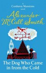 The Dog Who Came In From The Cold - Alexander McCall Smith - 9780349123219