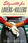 Etiquette for Lovers and Killers - Anna Fitzgerald Healy - 9780349127347