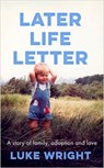 Later Life Letter - Luke Wright - 9780349127743