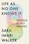 Life As No One Knows It - Sara Imari Walker - 9780349128238