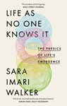 Life As No One Knows It - Sara Imari Walker - 9780349128252