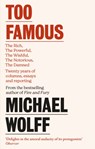 Too Famous - Michael Wolff - 9780349128535