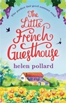 The Little French Guesthouse - Helen Pollard - 9780349132587