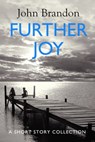 Further Joy - John Brandon - 9780349134208