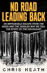 No Road Leading Back - Chris Heath - 9780349136295