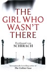 The Girl Who Wasn't There - Ferdinand von Schirach - 9780349140469