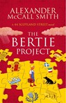 The Bertie Project - Alexander McCall Smith - 9780349142661