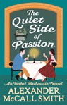 The Quiet Side of Passion - Alexander McCall Smith - 9780349142708