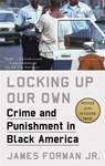 Locking Up Our Own - James Forman Jr. - 9780349143682