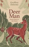 Deer Man - Geoffroy Delorme - 9780349144931