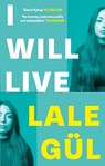 I WILL LIVE - Lale Gul - 9780349145136