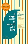 A Cage Went in Search of a Bird - Ali Smith ; Tommy Orange ; Naomi Alderman ; Helen Oyeyemi - 9780349146423
