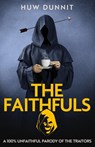 The Faithfuls - Huw Dunnit - 9780349148045