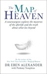 The Map of Heaven - Dr Eben Alexander ; Ptolemy Tompkins - 9780349403519