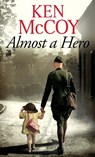 Almost a Hero - Ken McCoy - 9780349404028