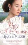 Only a Promise - Mary Balogh - 9780349405315