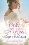 Only a Kiss - Mary Balogh - 9780349405339