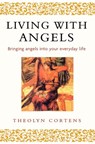 Living With Angels - Theolyn Cortens - 9780349407593