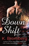 Down Shift - K. Bromberg - 9780349413402