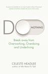 Do Nothing - Celeste Headlee - 9780349422237