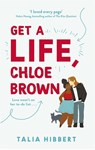 Get A Life, Chloe Brown - Talia Hibbert - 9780349425214