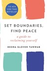 Set Boundaries, Find Peace - Nedra Glover Tawwab - 9780349426952
