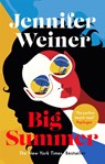 Big Summer: the best escape you'll have this year - Jennifer Weiner - 9780349427713