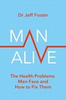 Man Alive - Dr Jeff Foster - 9780349427843