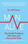 Man Alive - Dr Jeff Foster - 9780349427850