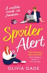 Spoiler Alert - Olivia Dade - 9780349427973