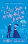 A Lady's Guide to Mischief and Mayhem - Manda Collins - 9780349428000