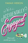 Accidentally Engaged - Farah Heron - 9780349428642
