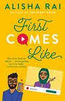 First Comes Like - Alisha Rai - 9780349429571