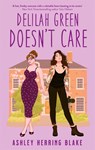 Delilah Green Doesn't Care - Ashley Herring Blake - 9780349432564