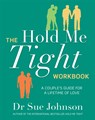 The Hold Me Tight Workbook - Dr Sue Johnson - 9780349433561