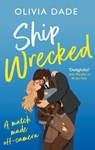 Ship Wrecked - Olivia Dade - 9780349433721