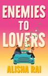 Enemies to Lovers - Alisha Rai - 9780349435435