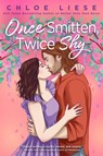 Once Smitten, Twice Shy - Chloe Liese - 9780349436111