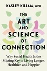 The Art and Science of Connection - Kasley Killam - 9780349436197