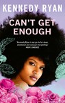 Can’t Get Enough - Kennedy Ryan - 9780349436531