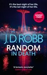 Random in Death: An Eve Dallas thriller (In Death 58) - J. D. Robb - 9780349437415