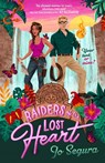 Raiders of the Lost Heart - Jo Segura - 9780349438696