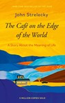 The Cafe on the Edge of the World - John P. Strelecky - 9780349439853