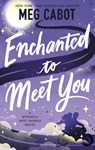 Enchanted to Meet You - Meg Cabot - 9780349439914