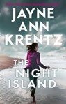 The Night Island - Jayne Ann Krentz - 9780349441757
